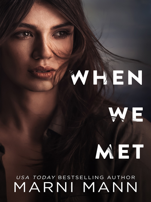 Title details for When We Met by Marni Mann - Available